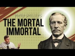 The Mortal Immortal by Mary Shelley - Short Story Summary, Analysis, Review