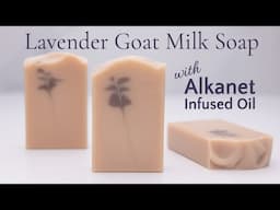 Lavender Goat Milk Soap with Alkanet Infused Oil