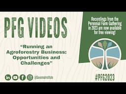 PFG 2023: Running an Agroforestry Business: Opportunities and Challenges