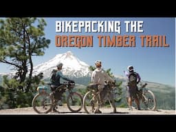 Bikepacking the Oregon Timber Trail (OTT 700)