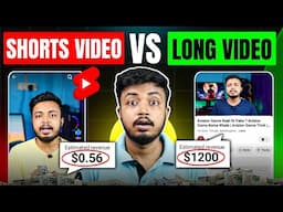 YouTube Shorts Video Earning VS Long Video Earning | Shorts Video बनाये या Long Video ?