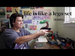 Life is like a LEGO set... kinda