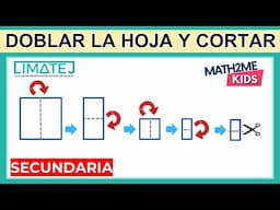 E3 Doblar la hoja y cortar | LIMATEJ Secundaria 2023 | Concurso de Matemáticas