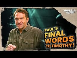 The Apostle Paul's final words to Timothy | Bible Backroads | Drive Thru History