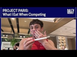 PROJECT PARIS: What I Eat When Competing I Tom Daley