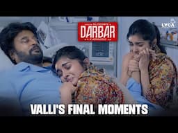 Darbar (Hindi) | Valli's Final Moments | Rajinikanth | Nayanthara | Nivetha Thomas | Lyca