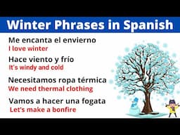 30 Essential Winter Phrases in Spanish You Need to Know!