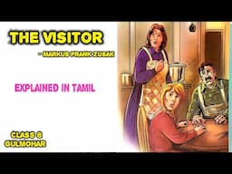 The Visitor | Class 8 | Markus Frank Zusak | Summary | gulmohar | Explained in Tamil | mathi |