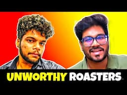 UNWORTHY ROASTERS Ft @301Diaries & @HCBofficial  || TELUGU ROASTERS ROAST