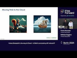 Flink Forward Berlin 2024: Intesa Sanpaolo’s Journey to Cloud – is Batch processing still relevant?