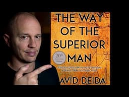 A Relationship Masterclass - The Way of the Superior Man by David Deida