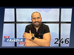 The #AskDrA Show | Ep. 246 | Stalls, Regular and Mini Sleeve & Hungry After Surgery | Endobariatric