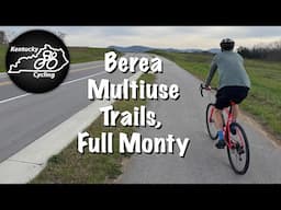 Berea Multiuse Trails, Full Monty