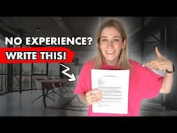 How to write a cover letter with ZERO EXPERIENCE (step-by-step guide)