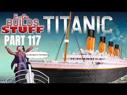 Hachette R.M.S. Titanic (Part 117): EmGo Builds Stuff