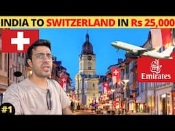 INDIA to SWITZERLAND in Rs 25,000 🇨🇭