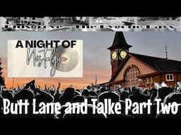 Butt Lane / Talke Nostalgia Night Part TWO Visiting the areas from Kidsgrove the Bygone days musical