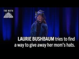 The Moth Presents: Laurie Bushbaum | Hats Off To Mom | Twin Cities StorySLAM 2022