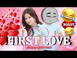 FIRST LOVE | My First Love | Angry Prash