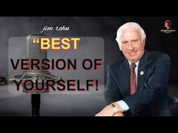 Jim Rohn - Become the Best Version of Yourself | Life-Changing Lessons