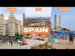 Exploring Three Different Sides of Spain | Valencia, Lorca & Benidorm 🇪🇸