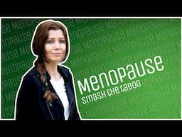 HOW TO SMASH THE TABOO #MENOPAUSE