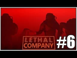 JUST SHENANIGANS | LETHAL COMPANY #6