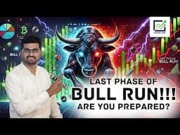 Last Phase of Bull Run!!!! Are you Prepared?