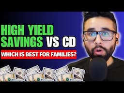 HYSA vs CDs: Which is BEST for Families in 2025 to Save, Make Passive Income?