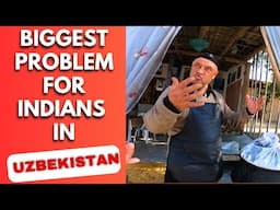 Biggest problem Indians face in Uzbekistan