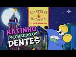 Castelo Rá Tim Bum - Clipes Musicais | Ratinho Escovando os Dentes