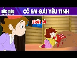 CÔ GÁI EM YÊU TINH - PHIM HOẠT HÌNH HAY - TRUYỆN CỔ TÍCH - PHIM HOẠT HÌNH - SẮC MÀU CUỘC SỐNG