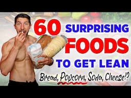 60 Foods to Lose Weight + Get Lean FAST! (2021)