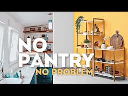 10 Ideas on How to organize a kitchen with No Pantry