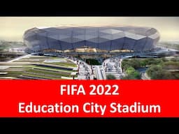 FIFA World Cup Qatar 2022 Education City Stadium | FIFA 2022 Qatar Stadiums|FIFA Stadiums Qatar 2022