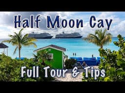 Half Moon Cay Full Tour & Tips - Carnival & Holland America's Private Island & Cruise Port