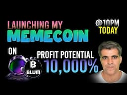 LAUNCH ALERT⚠️ My Own Memecoin on BLUM - Ready for 10,000% Returns? JOIN US!