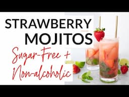 Sugar-Free Strawberry Mojito Recipe (with and without alcohol)