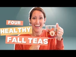 4 Fall-Inspired Healthy Teas to Boost Immunity and Warm Your Soul 🍁