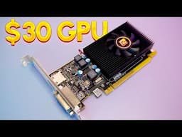 $30 GPU in 2024! Worth it?