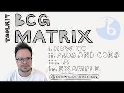 TOOLKIT: BCG MATRIX / IB BUSINESS MANAGEMENT / how to use, pros and cons, IA, example, sample