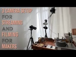 Multi Camera Setup for Streaming / Filming for Makers (Nikon/Atem/Zoom/Twitch)