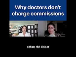 Why don't doctors charge commissions like financial advisors do?