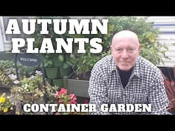 Time To Start Our Autumn Container Garden