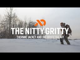 The Nitty Gritty - Thermic Jacket and Bib Whitetail Kit