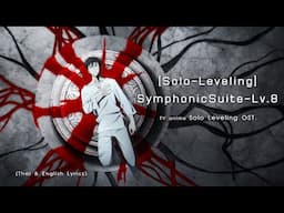 "SymphonicSuite-Lv.8" by Hiroyuki Sawano ― TV anime『Solo Leveling』OST.【Thai & ENG Lyrics】