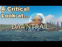 A Critical Look At FFXIV: Dawntrail