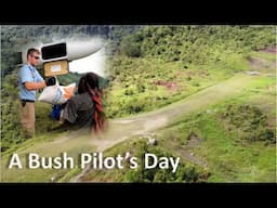 A Bush Pilot's Day