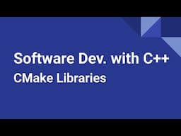 Software Development with C++: CMake Libraries