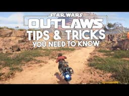 15 tips & tricks you need to know before playing Star Wars Outlaws!